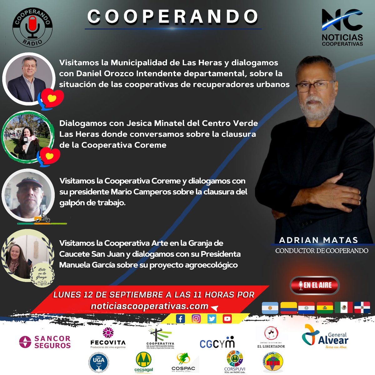 Cooperando
Lunes 12 de Septiembre a las 11 h
por noticiascooperativas.com 
con la Conducción de Adrián Matas para toda la región 
<a href="/INAESarg/">INAES ARGENTINA</a> @AlexRoig_inaes <a href="/lasherasmza/">Municipalidad de Las Heras</a> <a href="/mdanielorozco/">Daniel Orozco</a> @EconomiaMza <a href="/urquizadaniel/">Daniel Urquiza</a> <a href="/elchasquimza/">MUDANZAS EL CHASQUI</a> <a href="/c_iannizzotto/">Carlos Iannizzotto</a> <a href="/coopercargoarg/">¡COOPER CARGO!</a> <a href="/conarcoop/">Conarcoop</a> <a href="/CoopCreando/">Coop. Creando</a>