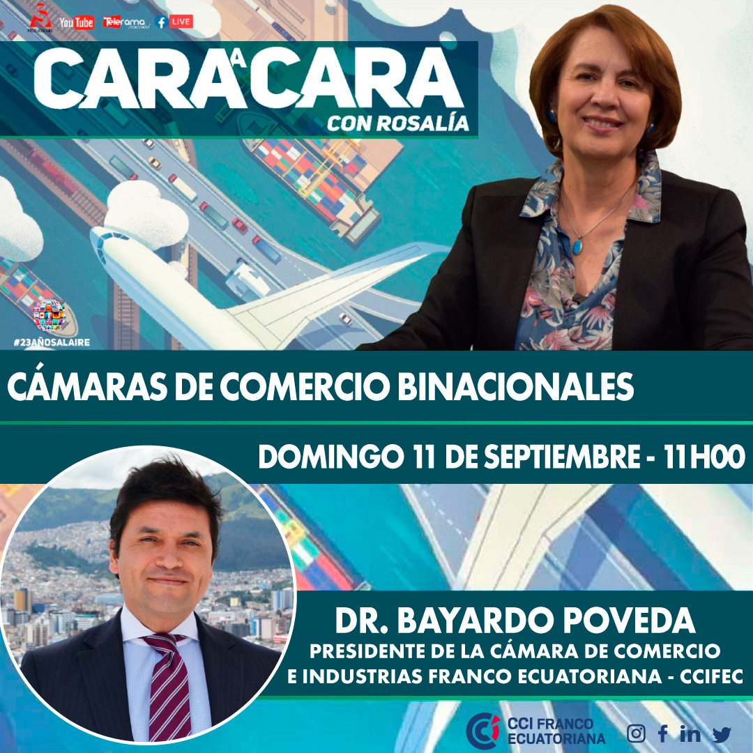 CamFrancoEcuato's tweet photo. El presidente de la Cámara de Comercio e Industrias Franco Ecuatoriana, Dr. Bayardo Poveda estará en el programa “Cara a Cara” con la Dra. Rosalía Arteaga este domingo 11 de septiembre a las 11h00 am.
#caraacara #rosalia #relacionescomerciales #Ecuador #Francia #envivo #CCIFEC https://t.co/rNm0wEoDQt