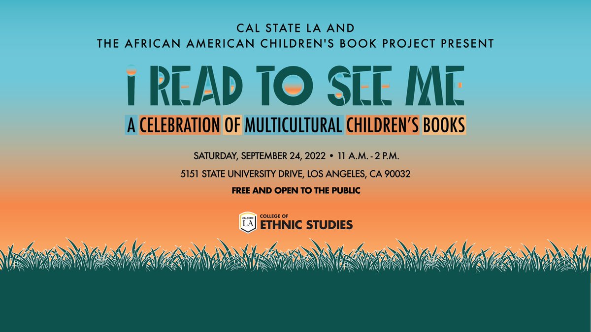 CalStateLA's tweet photo. Join us at #CalStateLA on Sept. 24 for "I Read to See Me—A Celebration of Multicultural Children's Books." The book fair, co-hosted by @EthnicStudiesLA and the @AACBookProject, is free and open to the public and will feature panels, exhibitors &amp; giveaways. https://t.co/2MpsqwmXeP https://t.co/AbJbxVWYUo