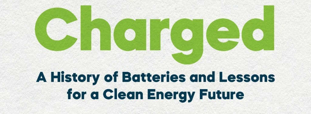 Newly released, "Charged," by James Morton Turner <a href="/_jay_turner/">Jay Turner</a> unpacks the history of batteries to explore why solving "the battery problem" is critical to a clean energy transition
ow.ly/t1YS50IvAY0

#ReadUP