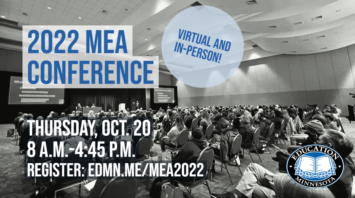 Registration is NOW OPEN for our 2022 MEA conference! Attend in-person Thursday, Oct. 20 or online. On-site child care available! edmn.me/mea2022 #meamn22