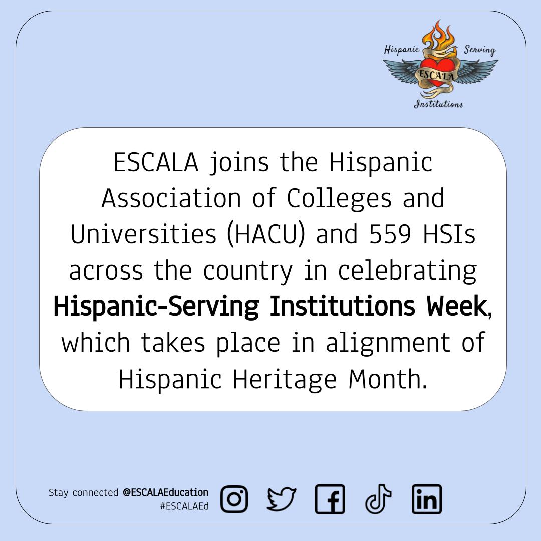 ESCALAEducation's tweet photo. We look forward to celebrating #HSIsWeek along with @HACUNews, @ahsieducators, and 559 HSIs across the country! Join us on social media or on our website to stay connected. #ESCALAEd https://t.co/OjAMlhjrlz
