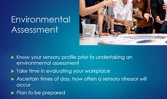 Some great advice and tips from <a href="/SpectrumBarb/">Barb Cook</a> on sensory management in the workplace - sound, sight, smell, touch and more. A lot of things to consider. An environmental assessment can help design the best workspace for you. #Neuroemploy2022
