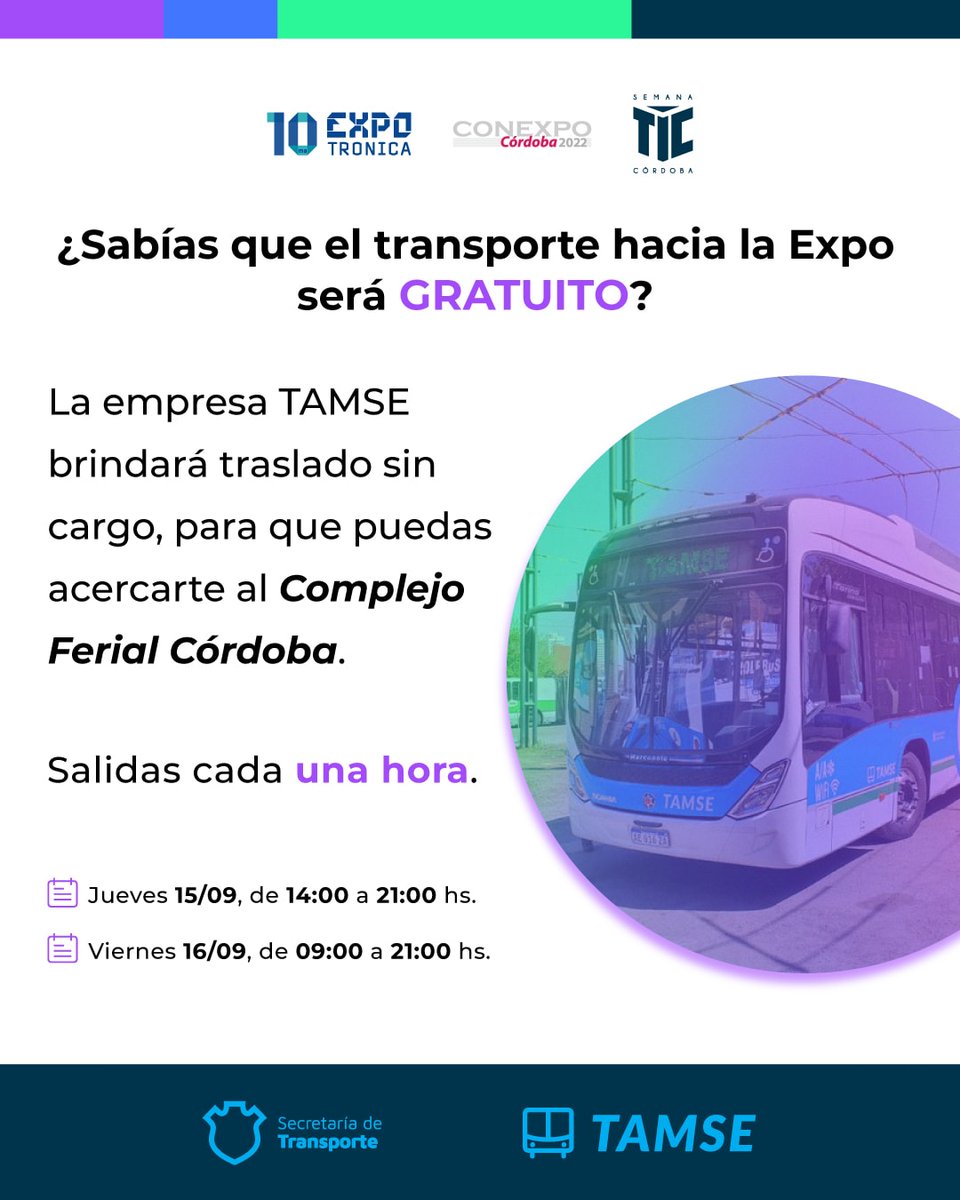 CIIECCA's tweet photo. #Expotrónica2022 ¡Habrá transporte gratuito para que visites la Expo! 🚌

📅 Jueves 15
⏰ De 14:00 a 21:00 Hs

📅 Viernes 16
⏰ De 9:00 a 21:00 Hs

🔁 Recorrido directo: Ida y vuelta desde Plaza Héroes de Malvinas al Complejo Ferial Córdoba

Gracias @TransporteMuni y @tamsecba 🙌 https://t.co/gKxD98sgTX