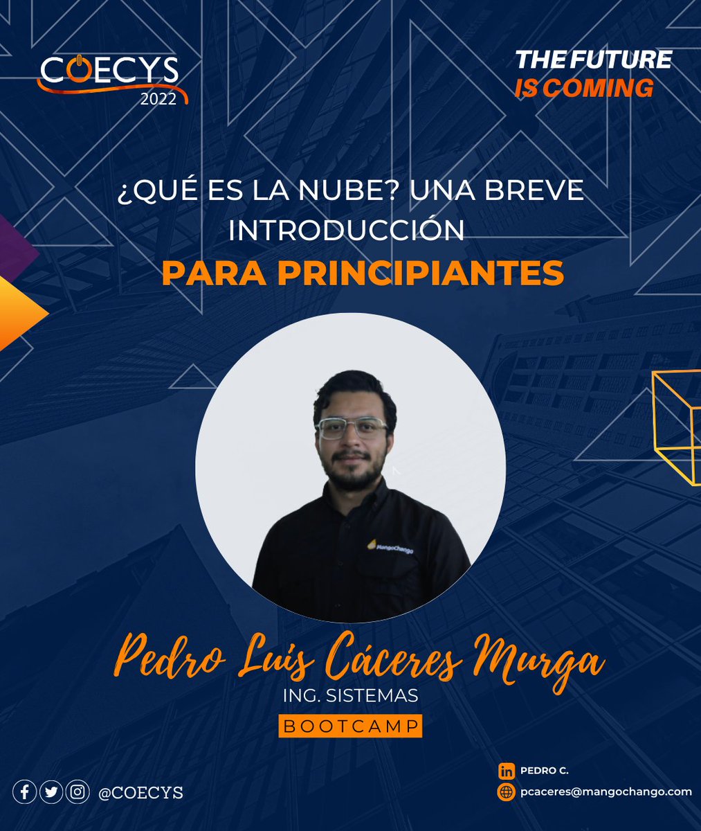 coecys's tweet photo. Durante el COECYS 2022 aprenderemos sobre "¿Qué es la nube? Una breve introducción para principiantes"
Impartido por: Ing. Pedro Luis Cáceres Murga
🗓Fecha: Martes 27 de septiembre
⏰Hora: 11:00 a 12:00 horas
📍Lugar: Agexport
¡No te lo pierdas!
#COECYS #TheFutureIsComing https://t.co/WtPInmxGlU