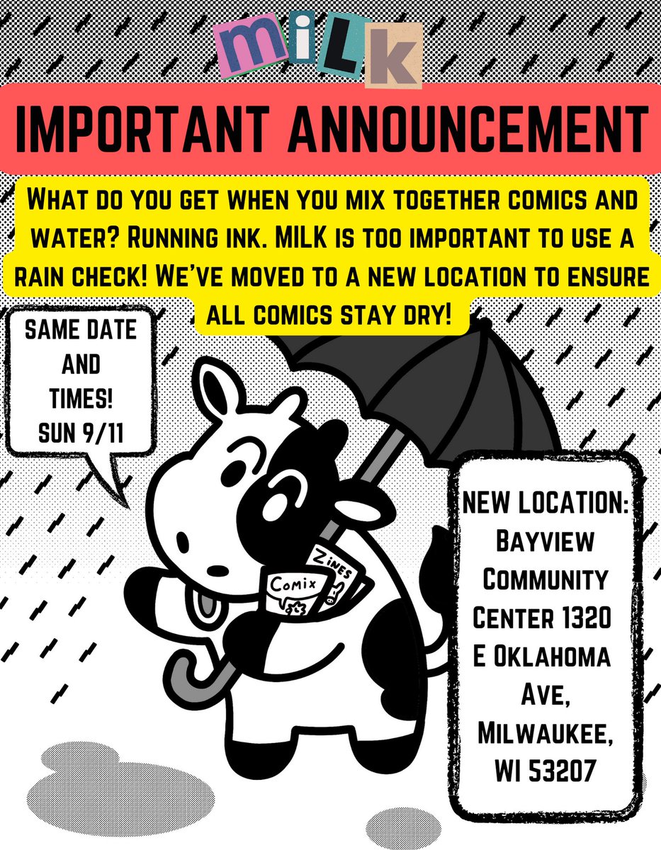MILK will now be at the BAYVIEW COMMUNITY CENTER. We have moved down the street to a new location to ensure all comics stay dry! It’s going to be raining heavily on Sunday, and we want everyone’s merchandise to remain safe indoors.

Please retweet to spread the word!