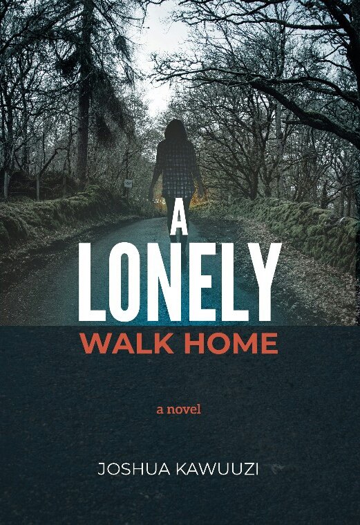 KawuuziJoshua's tweet photo. @OSBAuthor @brclothwrites @AuthorJRose Inside the heart of a killer, a dilemma creeps in:
to take her out as contracted to, or get to know her as told by his defenceless heart
A LONELY WALK HOME a novella
By Joshua Kawuuzi (Biology Teacher, literary author)
#teachershift https://t.co/HBLIjXrMTp