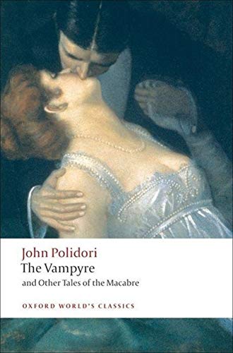 The Vampyre and Other Tales of the Macabre by Chris Baldick