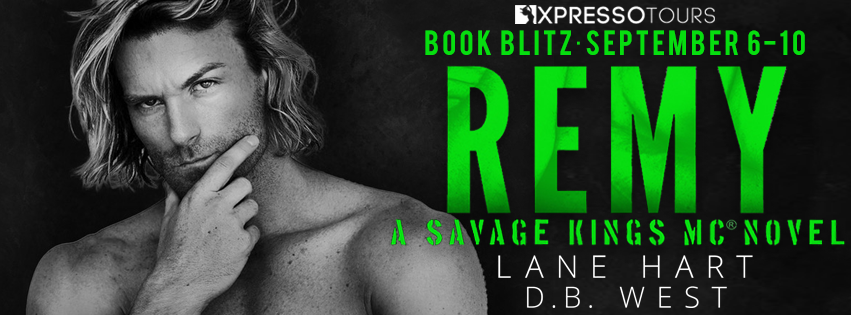 Book Blitz with Excerpt + Teasers + Giveaway: Remy by D.B. West &amp; Lane Hart <a href="/WritingfromHart/">Lane Hart</a> <a href="/XpressoTours/">Xpresso Book Tours</a> <a href="/authordbwest/">D.B. West</a> dlvr.it/SY4Vhd
