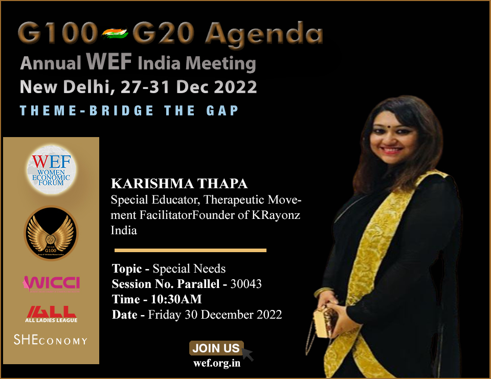 wicciindia's tweet photo. Join us to meet Karishma Thapa, Special Educator, Therapeutic Movement Facilitator, Founder of KRayonz, India. At Annual Women Economic Forum (WEF) 2022, New Delhi, India
#AnnualWEF #WEF22 #G100 https://t.co/TCe30AE83F