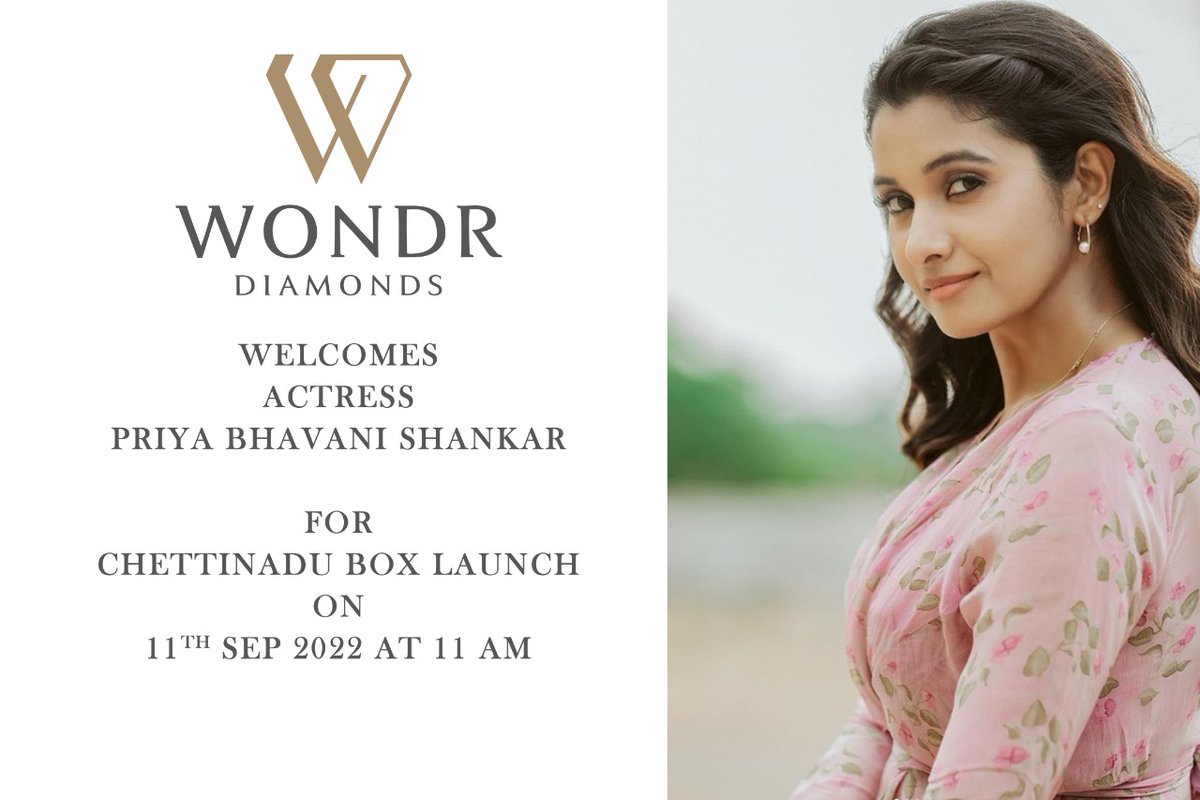 sadasiv's tweet photo. Welcoming actress @priya_Bshankar to our Wondr Diamonds store at Velachery on 11 Sep 22 at 11am! Be there! #wondr #chettinadbox #velachery #solitaire #colordiamond https://t.co/9kTvumBrNN