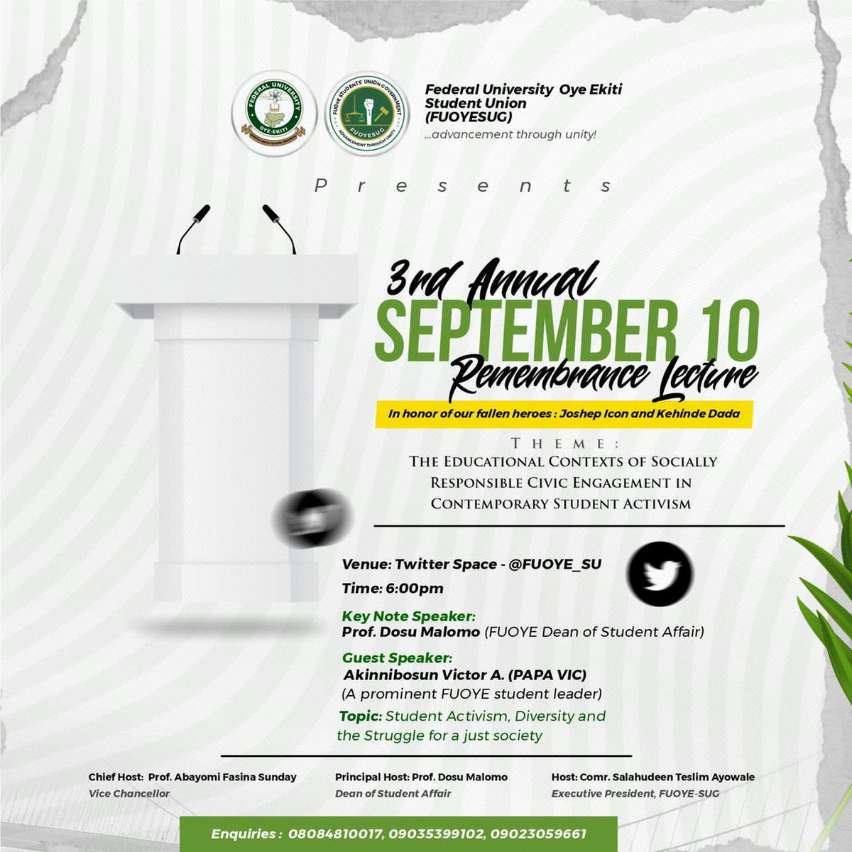 FuoyesugSenate's tweet photo. Set a reminder for my upcoming Space! 

“3rd Annual Sept 10 Rememberabce Lecture In Honor Of Our fallen Heroes: Joseph Icon and Kehinde Dada”

https://t.co/wUEQEp0nYW

Theme: The Educational Context Of Socially Responsible Civic Engagement In Contemporary Student Activism https://t.co/ErHSGOi9Zd