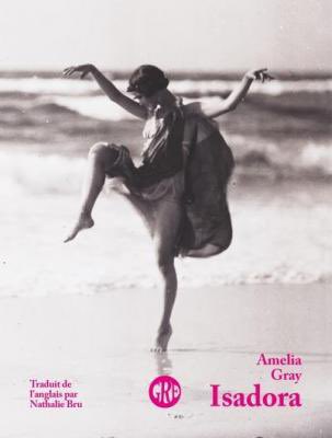 Un grand livre d’Amelia Gray consacré à la danseuse Isadora Duncan vient de paraître aux éditions de L’ogre. Son éditeur Benoît Laureau sera la librairie Descours dimanche 11/09 à 12 h pour le présenter. Venez nombreux le rencontrer. (40 min). Rencontre suivie d’un apéritif