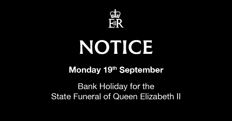 SciTechgovuk's tweet photo. Monday 19th September, the day of Her Majesty the Queen Elizabeth II’s State Funeral, will be a national bank holiday.

Find out more: