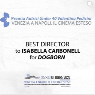 Grattis Isabella Carbonell som i går vann Venezia a Napoli Il Cinema Esteso-priset för bästa regissör för Dogborn när Kritikerveckan hade prisvinnargala under Venedigs filmfestival. #isabellacarbonell