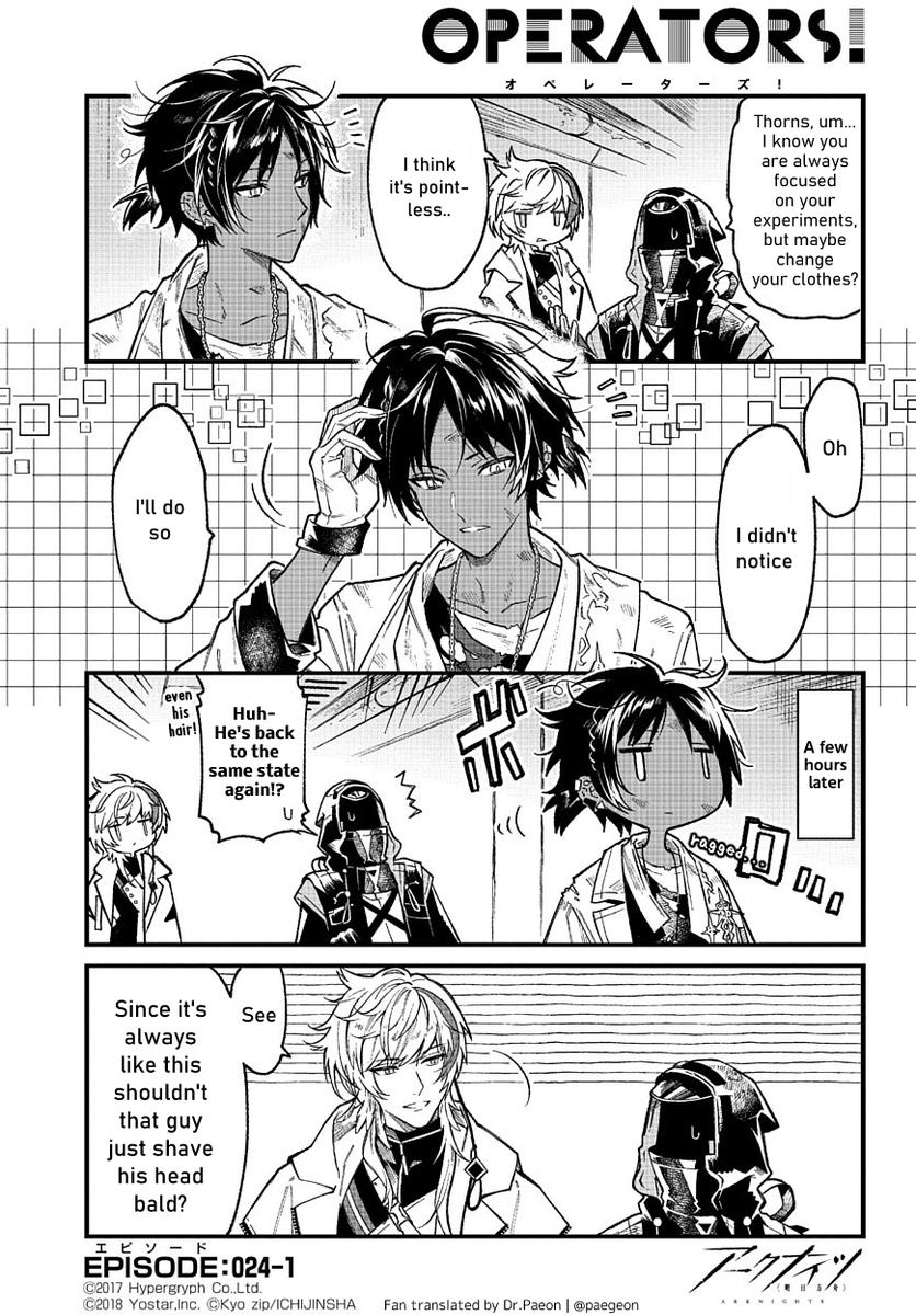 English Fan translation of [Arknights OPERATORS!] Episode 024-1
(Official Arknights JP Twitter comic) 

Thorns is always too focused on his experiments. Looking at his state, Elysium's suggestion to the Doctor is...

#Arknights #OPERATORS_EN 