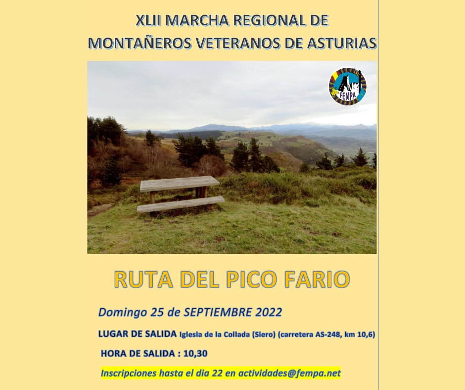 XLII Marcha Regional de Montañeros Veteranos de Asturias
Ruta del Pico Fario
Domingo 25 de septiembre de 2022
Lugar de Salida: Iglesia de la Collada (Siero) (Carretera AS-248, km 10,6)
Hora de salida: 10:30 h
Inscripciones antes del día 22 en actividades@fempa.net
#FEMPA