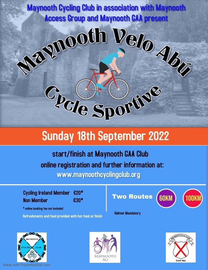 Maynooth Gaa are delighted to support this great event run by Maynooth Cycling Club!!
If you’re interested in cycling on the day please register. Volunteers are also needed so please get in touch if you would be willing to help out on the day!
