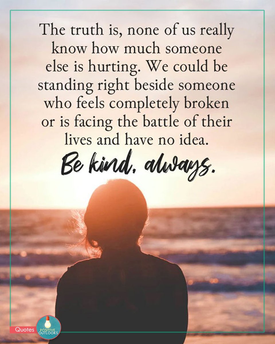 my_pos_outlooks's tweet photo. Be kind, always.
#empowerment #StayStrong https://t.co/0Q7srMB3Wn