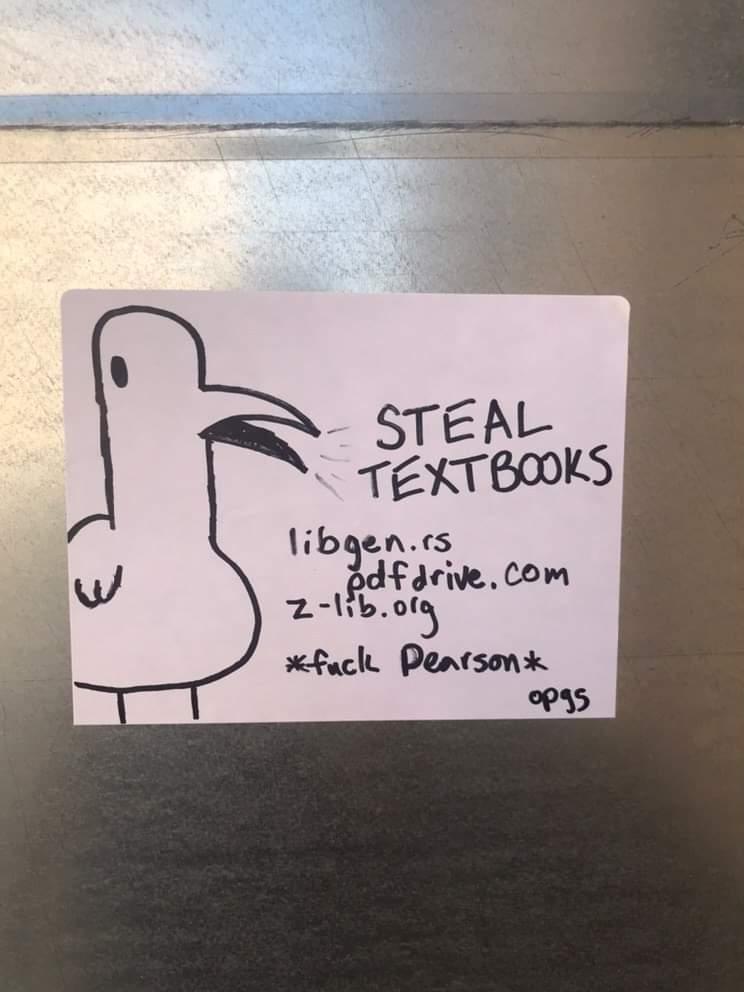 GraffitiRadical's tweet photo. "Steal Textbooks 
https://t.co/NvAZBbcOht 
https://t.co/o4INJDOu22
 https://t.co/R1gLU66Oth 
*Fuck Pearson*"

Sticker spotted in the University of Wyoming https://t.co/nZo092cNCb
