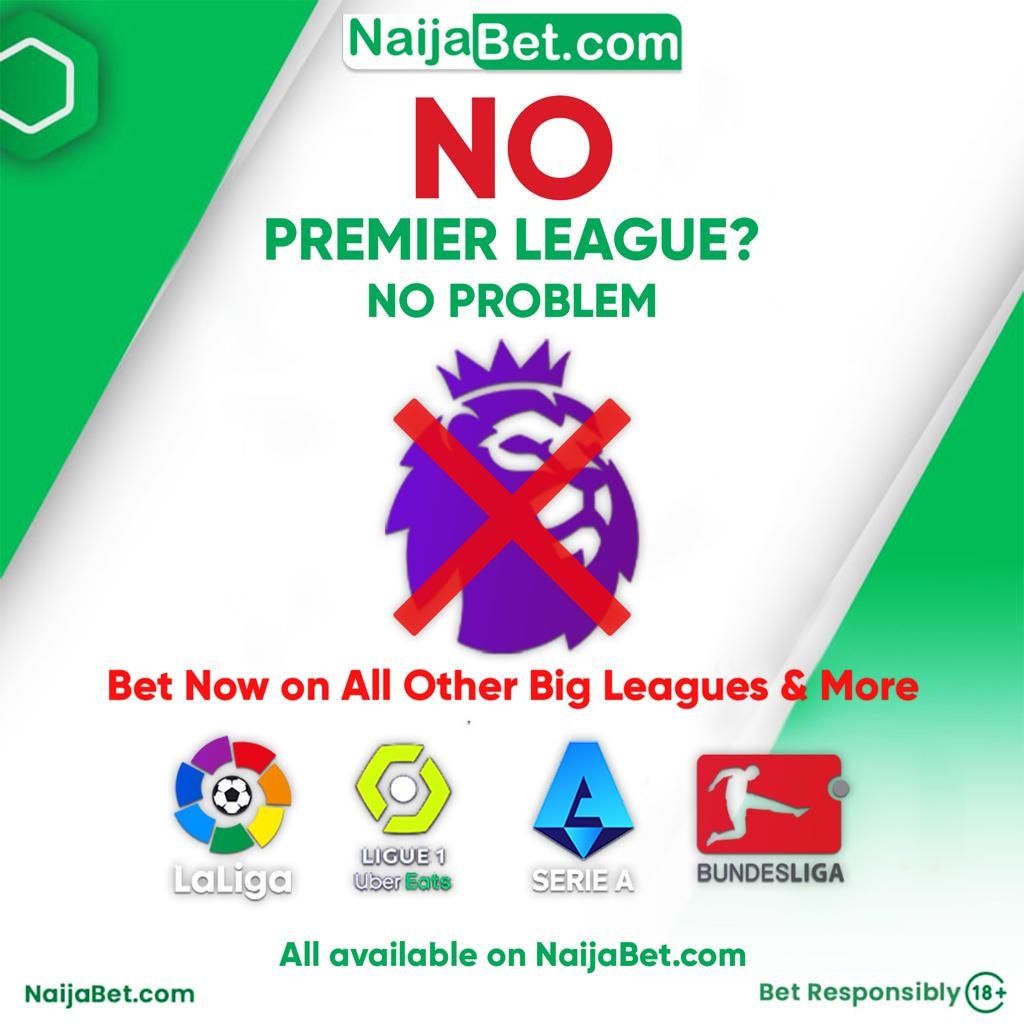 NaijaBet's tweet photo. ๐NO PREMIER LEAGUE, NO WAHALA!!
Take advantage of the 'BOOSTED ODDS' on other Leagues!
๐จ #LaLiga
๐จ#Ligue1
๐จ#Bundesliga
๐จ#SerieA
๐จ #NaijaBetVirtual
Get involved here โ https://t.co/Z95eP0I0hw
#NaijaBet #NoEpl #USOpen #QueenElizabeth #LateLate https://t.co/AeAjkc9dcF