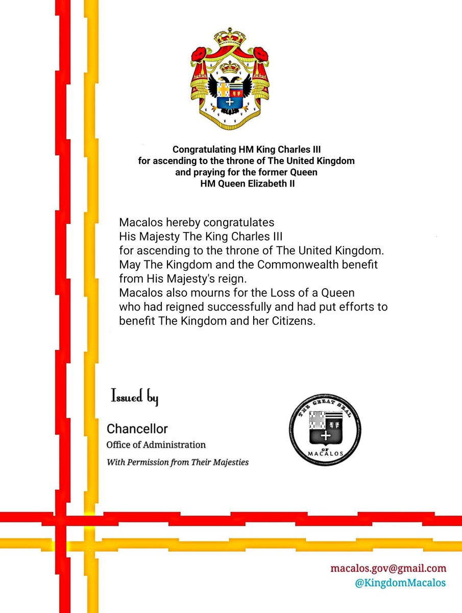 Their Majesties formally Congratulates HM King Charles III and mourns for the passing of The Former Queen.

#Micronation