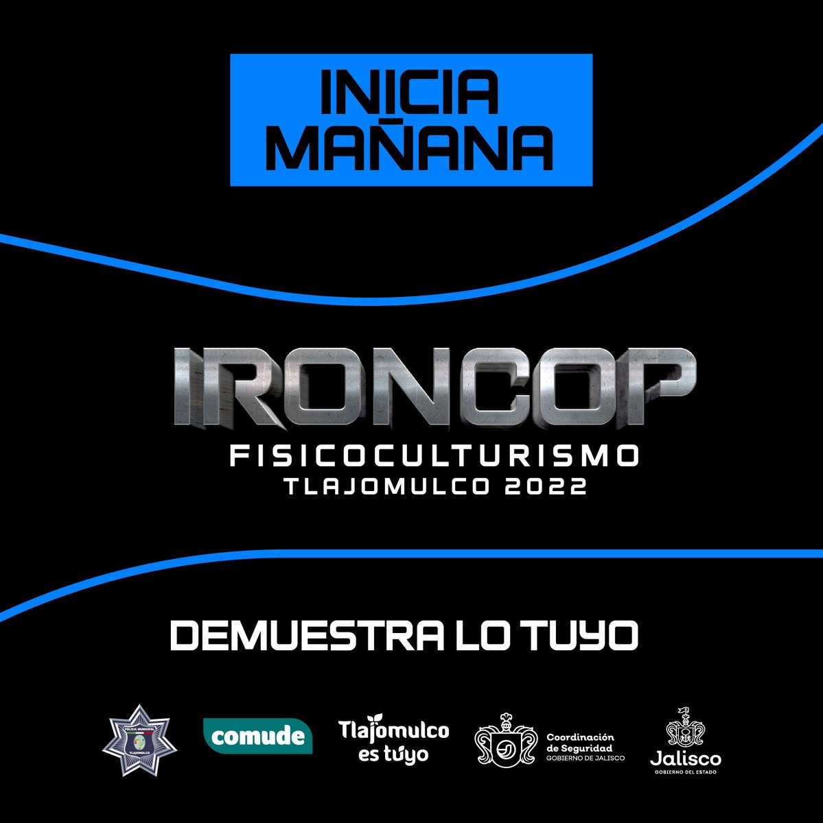 GobTlajomulco's tweet photo. Faltan menos de 24 horas para que tú y yo vivamos el #Ironcop Fisicoculturismo Tlajomulco 2022 este 11 de septiembre, una competencia creada para que nuestros policías demuestren lo suyo. 🚓
Te invitamos a que nos acompañes en el polideportivo SNTE 16, a las 11:00 a. m. 👮🏻♂️💪🏼 https://t.co/t8107La7vG