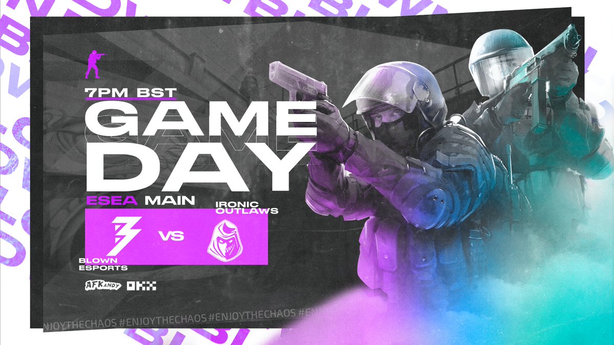 Another day, Another <a href="/ESEA/">ESEA League</a> Main game! 

🆚 <a href="/IronicOutlaws/">IronicOutlaws</a> 
⏰ 7PM BST
🎙️ <a href="/ba_birdy/">Tom “BIRDY” Oakley</a> &amp; <a href="/hardyg_/">Hardy</a>
📺 twitch.tv/blownesports

Keep updated at @BLOWNupdates⚔️ 

#EnjoyTheChaos #BLOWNCS