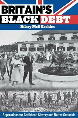 @AfricanaCarr @knarrative_ @inclasswithcarr @karenhunter Britain’s Black Debt 📕scholarly work that looks comprehensively at the reparations for slavery and crimes of genocide discussion in the Caribbean🌍❤️🖤💚

Hilary McD. Beckles✍️
#Knubia #JailbreakTheBlackUniversity #TheRenewedNormal #DecolonizeModernity #InClassWithCarr