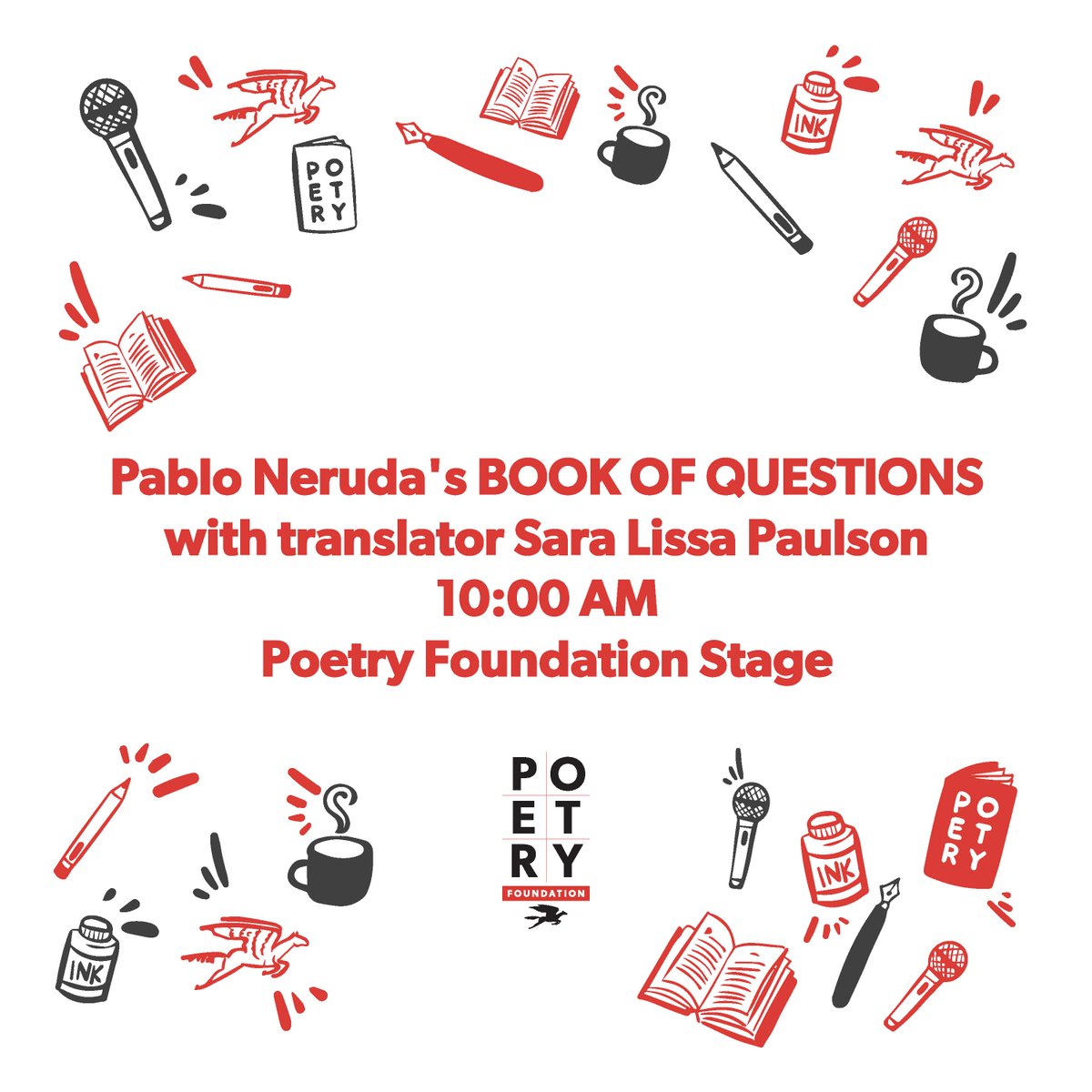 PoetryFound's tweet photo. Join us at the Poetry Foundation Stage for a bilingual reading by Sara Lissa Paulson from her translation of Pablo Neruda's BOOK OF QUESTIONS. Young poetry lovers are encouraged to attend! #PRLF22 https://t.co/JuVytBVrBj https://t.co/qMICTr96uP