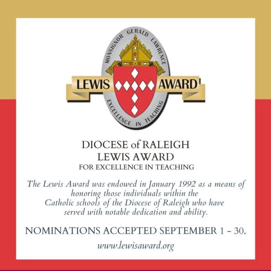 The beginning of a new school year is a great time to observe those talented teachers who will contribute to the education of our students. Monarch parents, please consider nominating one or more of the excellent StMM teachers for the Diocese of Raleigh Lewis Award.
 ...