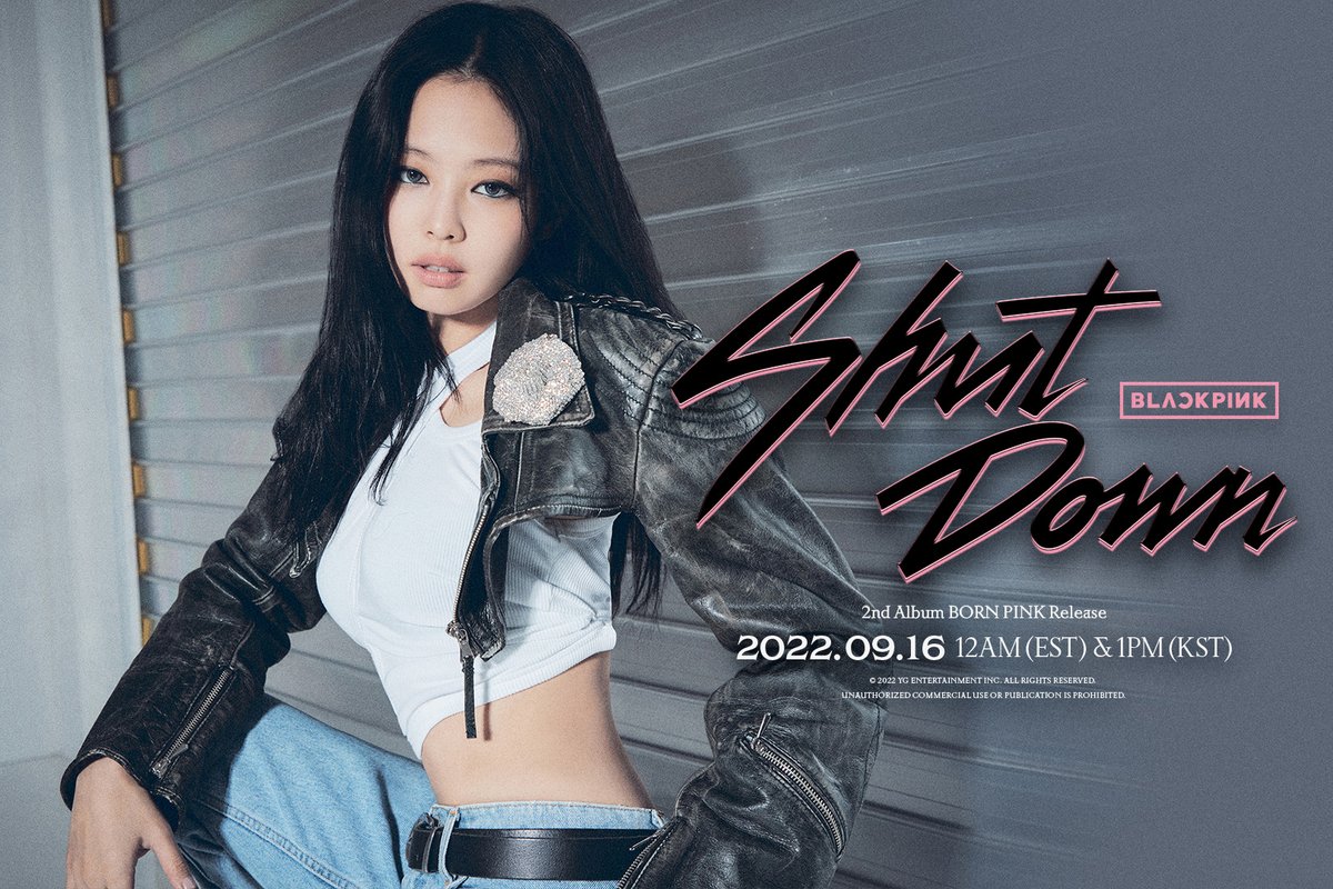 #BLACKPINK ‘Shut Down' JENNIE Teaser Poster 2nd Album ‘BORN PINK’ ✅2022.09.16 12AM (EST) & 1PM (KST) #블랙핑크 #JENNIE #제니 #2ndAlbum #BORNPINK #Title #ShutDown #TeaserPoster #20220916_12amEST #20220916_1pmKST #Release #YG