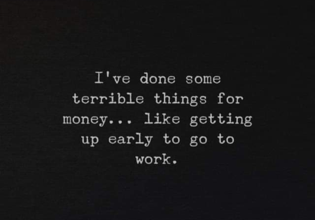 itistzna's tweet photo. I've done worse!... Like working overtime but not being paid for it. 
😓 https://t.co/1IrQQUBS7L