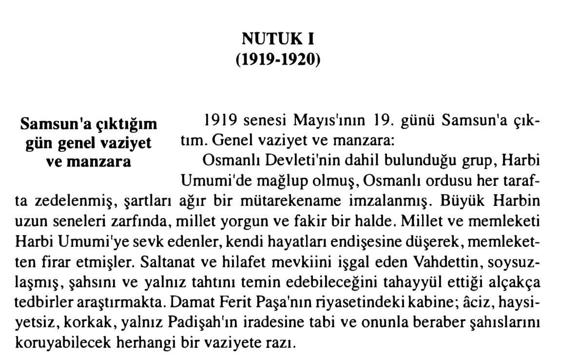 Saltanat ve Hilafet mevkiini işgal eden Vahdettin, soysuzlaşmış, şahsın ve yalnız tahtını temin edebileceğini tahayyül ettiği alçakça tedbirler araştırmakta.

Nutuk'un ilk sayfası...