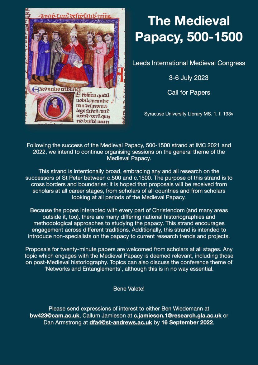 Callum Jamieson (@callumajamieson) on Twitter photo Just under a week to submit an abstract for ‘The Medieval Papacy, 500-1500’ for <a href="/IMC_Leeds/">IMC_Leeds</a> #IMC2023 to <a href="/BenWiedemann/">Benedict Wiedemann</a>, <a href="/historydan1066/">Dan Armstrong</a>, or myself.
Deadline: 16th September
#medievaltwitter Just under a week to submit an abstract for ‘The Medieval Papacy, 500-1500’ for <a href="/IMC_Leeds/">IMC_Leeds</a> #IMC2023 to <a href="/BenWiedemann/">Benedict Wiedemann</a>, <a href="/historydan1066/">Dan Armstrong</a>, or myself.
Deadline: 16th September
#medievaltwitter