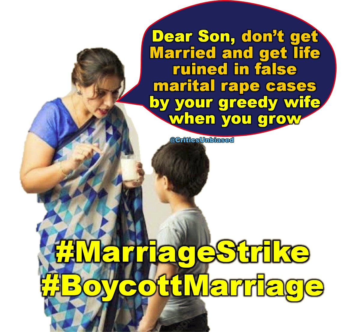 CriticsUnbiased's tweet photo. Every mother should teach to every son this lesson like feeding milk in India

Dear Son, don’t get Married and get life ruined in false marital rape cases by your greedy wife when grow

#BoycottMarriage #MarriageStrike #BoycottMarriage #MarriageStrike https://t.co/auPGTgQ2o6