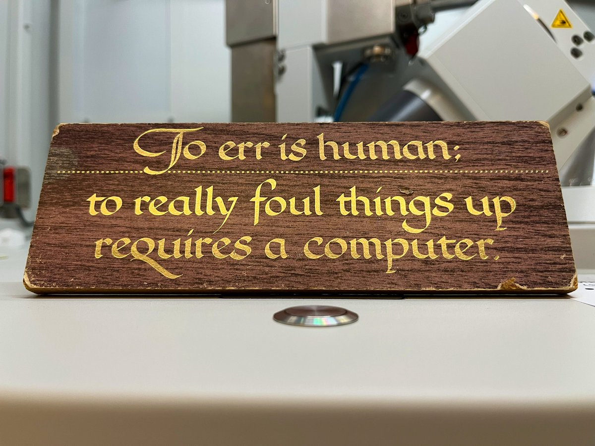 UPennXtal's tweet photo. This sign has been in our facility for a few decades now. #truth #labdecor https://t.co/MuuCq81XAg