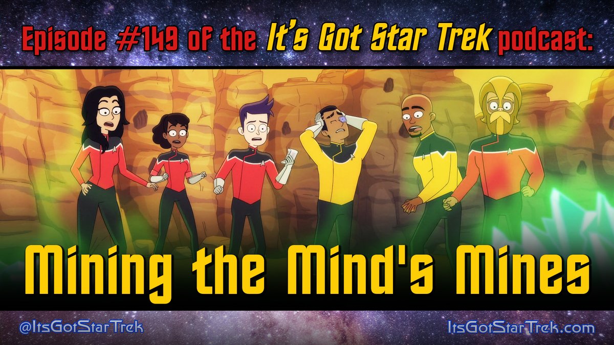 ItsGotStarTrek's tweet photo. New episode posted! Don't let your fear of silliness prevent you from listening to our discussion of #StarTrekLowerDecks' "Mining the Mind's Mines" - available now wherever memory-slurping podcasts are distributed! 🖖 https://t.co/UHoudjzAFb