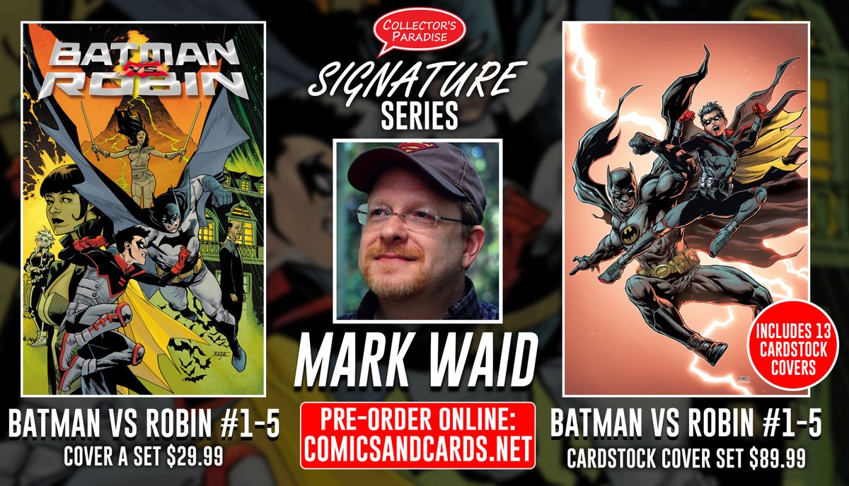 🖊@MarkWaid SIGNATURE SERIES🖊 Pre-Order here: bit.ly/cpmarkwaid Get BATMAN VS. ROBIN #1-5 SIGNED by MARK WAID + a Certificate of Authenticity for ONLY COVER PRICE by pre-ordering it on our website: comicsandcards.net 🔴Local pick-up & mail order options available