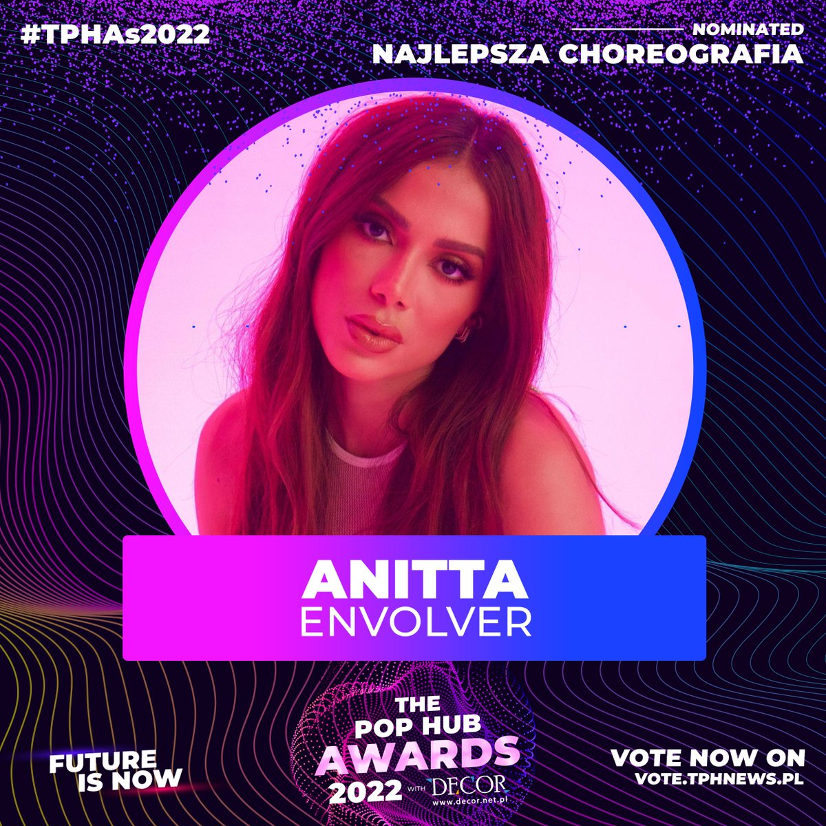 ThePopHubAwards's tweet photo. #ANITTA IS BACK! 🔥 Artystka powraca z nominacją w kategorii "Najlepsza Choreografia" do utworu #Envolver podczas #TPHAs2022! 🚀

🗳️Obserwuj nas aby być na bieżąco z startem głosowania #TPHAs! https://t.co/PvakinyoiT