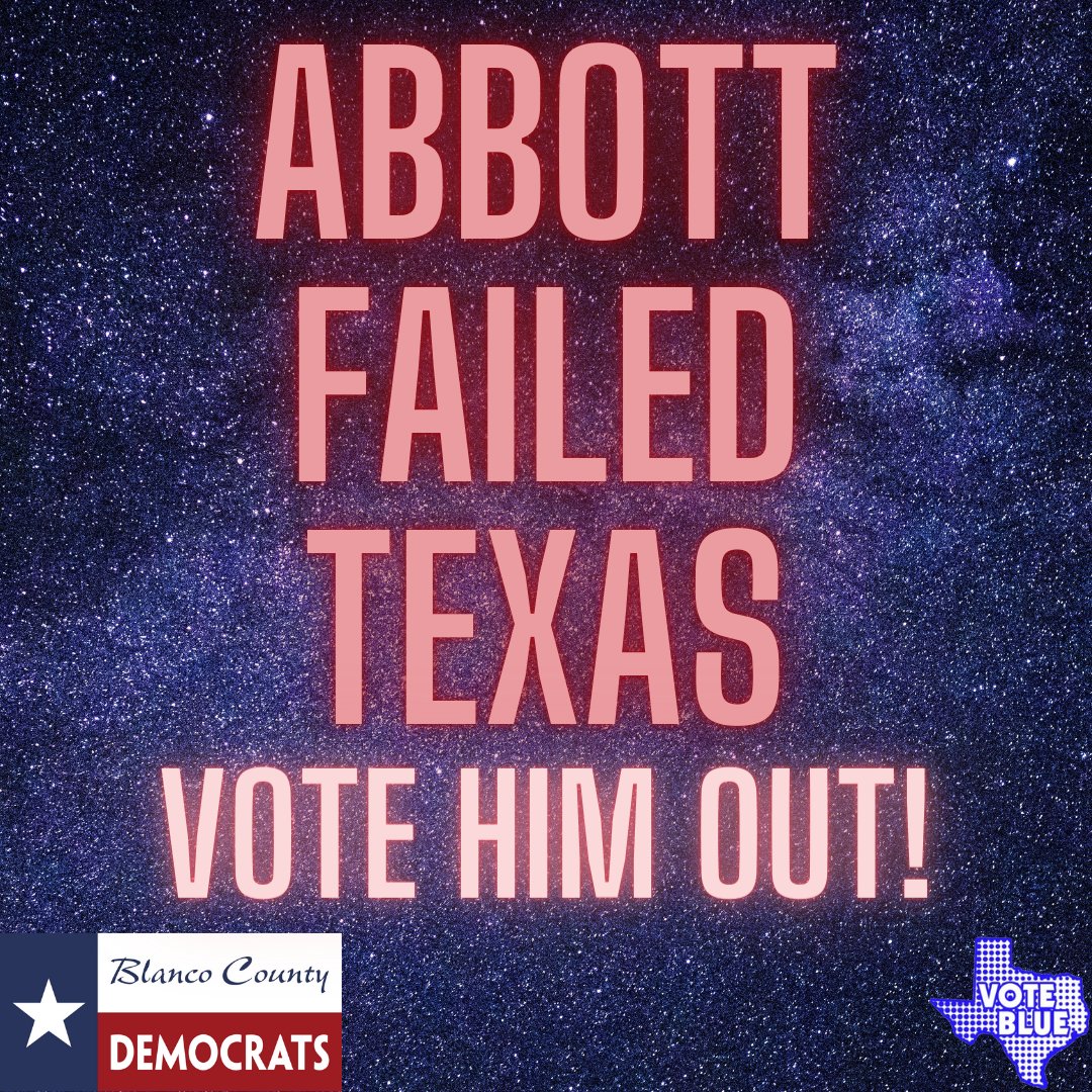 BlancoDems's tweet photo. ABBOTT FAILED TEXAS (over and over and over again)
VOTE HIM OUT!
#fliptexasblue #democrats #voteblue #democrat #texasdemocrats #texasliberals #texas #texasdeservesbetter
#texansdeservebetter #votedemocrat #turntexasblue #progressivetexas #txlege #voteblue2022 #texaspolitics https://t.co/xPuv0I4xkh