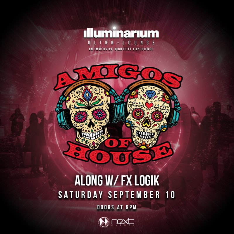 DJClubLV's tweet photo. Just announced The Amigos Of House are filling Illuminarium full of sound TONIGHT September 10th from 10pm to 2am DM for free guest list before 10:30pm and $10 cover for the rest of the night. https://t.co/oN7bhQnjOX