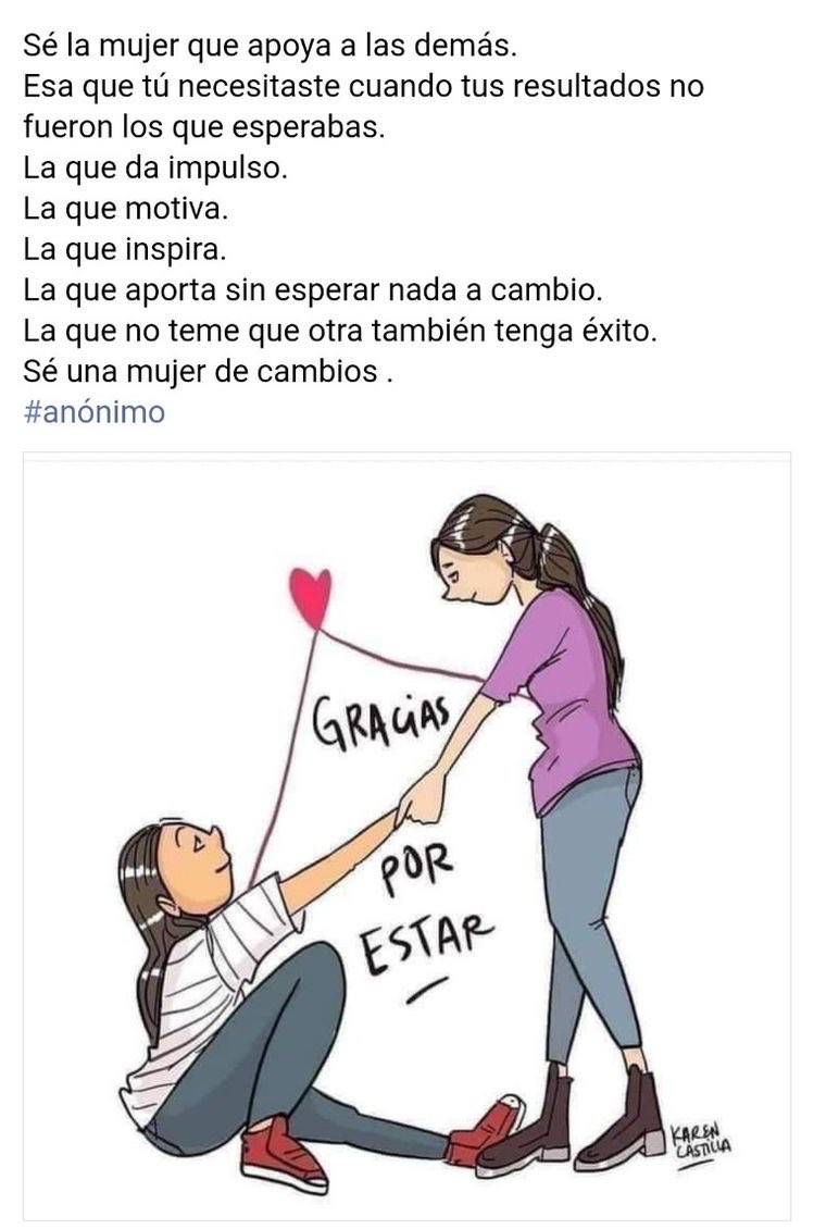 Sé la mujer que apoya a las demás…