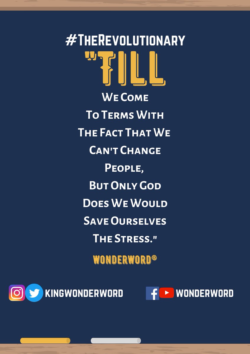 kingwonderword's tweet photo. One of the lessons I got to learn the hard way, was that humans can't change people but only God does. People get into relationships with the hope of changing them but know for sure that only God has the power to turn a man's heart and turn his life around.
#RealTalk
#WonderWord https://t.co/Aajv1BB164