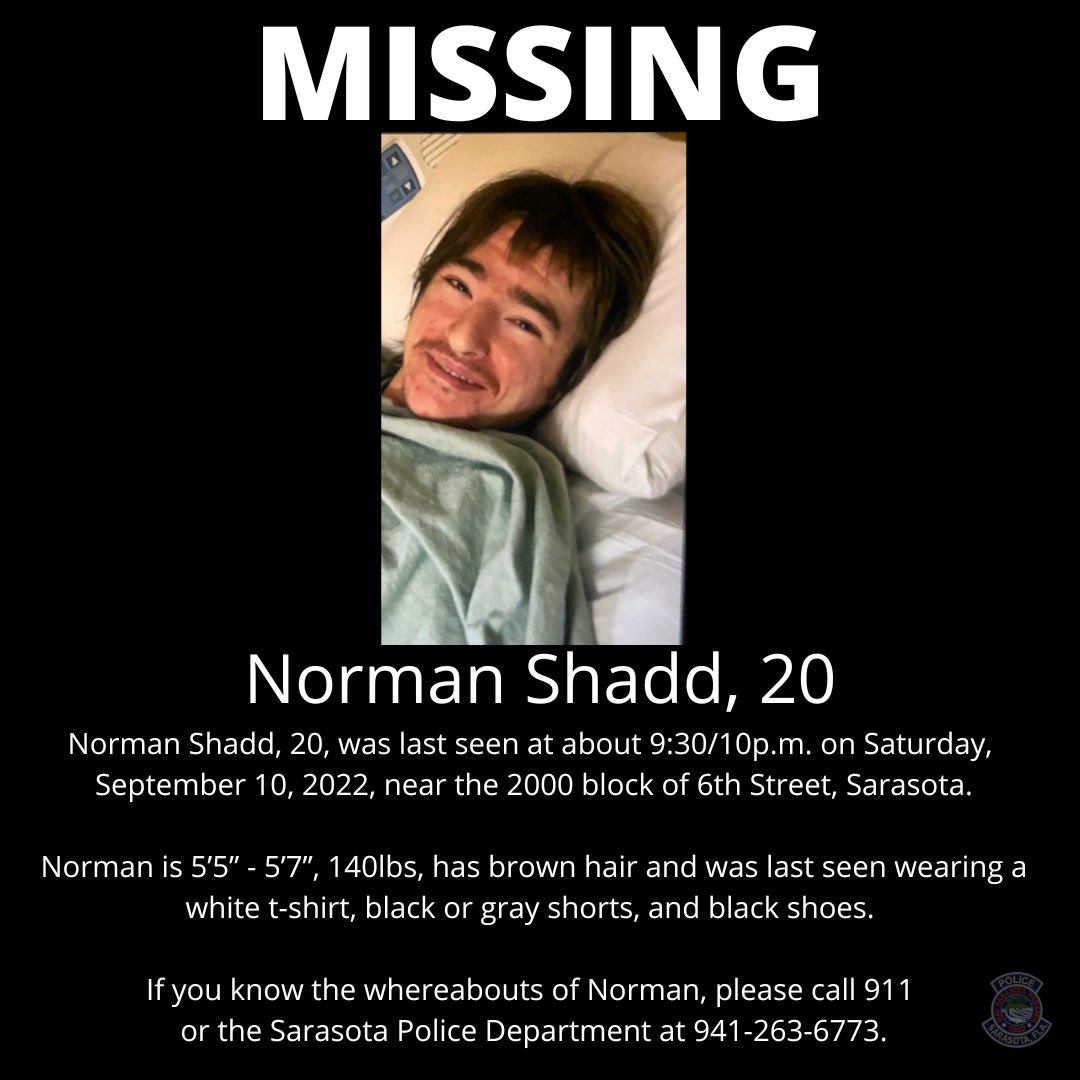 🚨MISSING - PLEASE RT🚨We’re searching for Norman Shadd. Last seen at about 930/10p Saturday near the 2000 blk of 6th St. 

He’s 5’5”-5’7”, 140lbs, has brown hair &amp; last seen wearing a white t-shirt, black or gray shorts, and black shoes. 

Info? Please call 911 or 941-263-6773