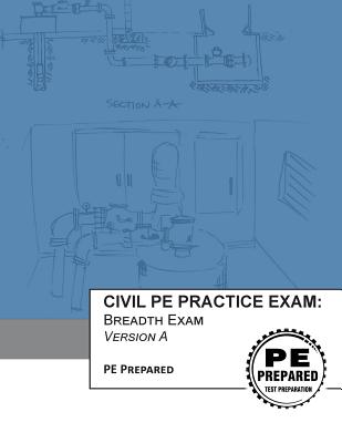 [EPUB][PDF] Civil PE Practice Exam: Breadth Exam Version A BY LLC Pe ...