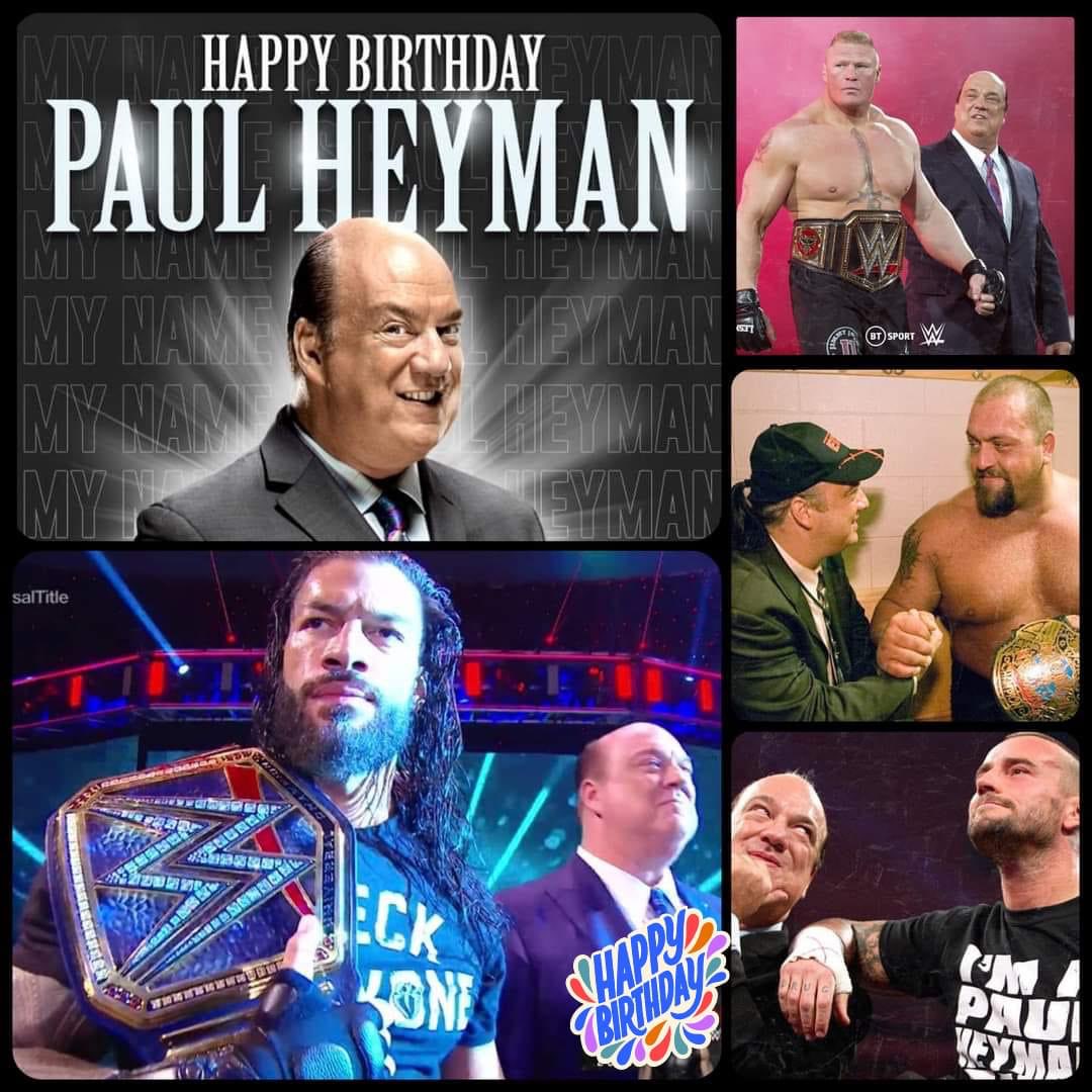 Happy birthday Paul Heyman 