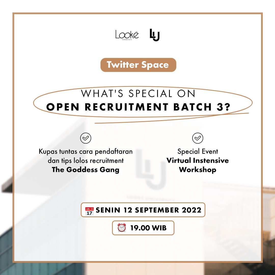 lookecosmetics's tweet photo. ⚡️Sekilas Info Penerimaan #TheGoddessGang Jalur Twitter⚡️

Buat calon maba @lookeuniversity , yuk join di Twitter Space Looké karena siapa tau username kamu yg kita sebut 📢

Eits besok juga bakal ada info oprec jalur reguler juga lho 👀

Catet tanggalnya ya!👇 https://t.co/S5ob9BgekV