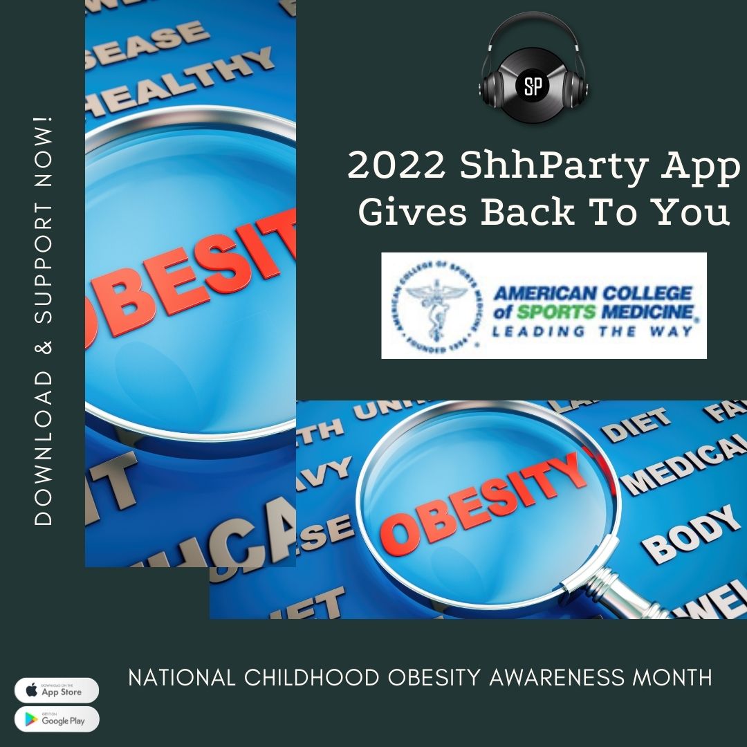 2022 ShhParty App Gives Back To You: September is Childhood Obesity Awareness Month. We are donating to <a href="/acsm1954/">acsm1954.arg</a> with a portion of ticket sales and tips. #DownloadTheApp #BuyTickets #GiveTips #HappyFUNdraisingMoney on #ShhPartyApp