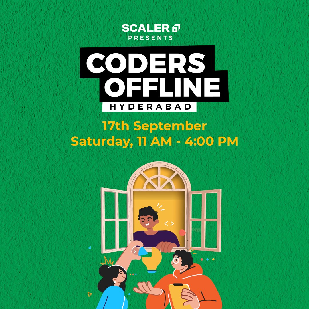 scaler_official's tweet photo. If not, then join us at the next Hyderabad #CodersOffline on 17th September.

Register here: https://t.co/lu4mLjR7NI https://t.co/q25HCoeueU